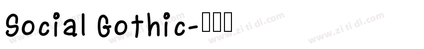 Social Gothic字体转换